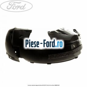 Carenaj roata fata stanga Ford Fiesta 2013-2017 1.5 TDCi 100 cai #44E9BDCA7B